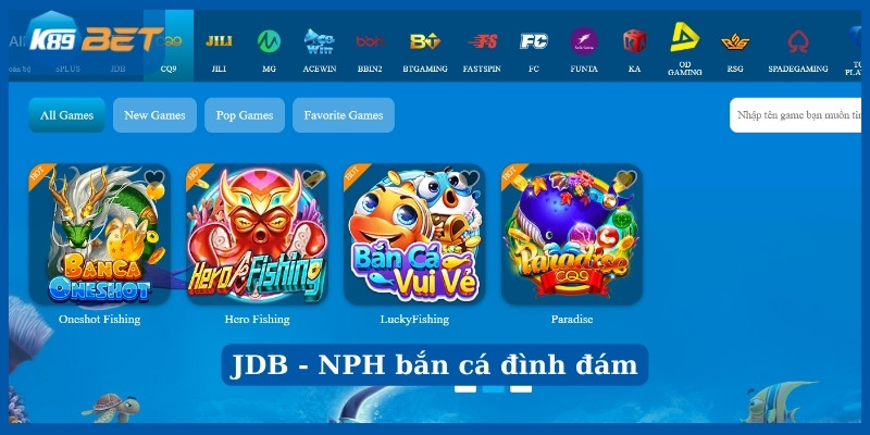 Bắn cá K89bet JDB - NPH đình đám