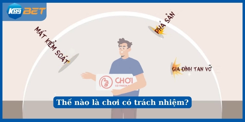 Thế nào là chơi có trách nhiệm?