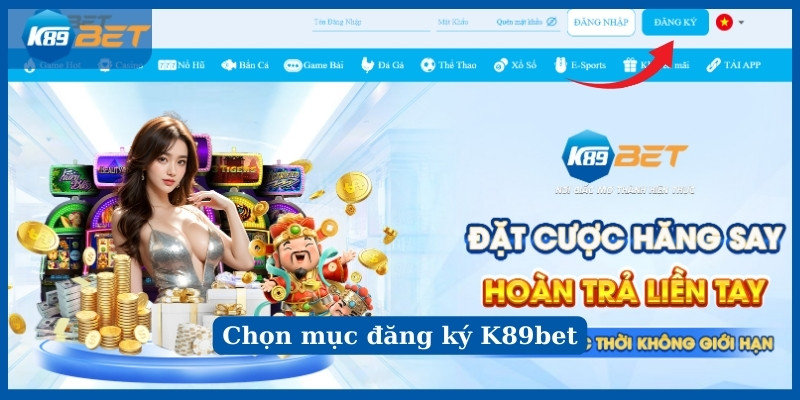 Chọn mục đăng ký K89bet