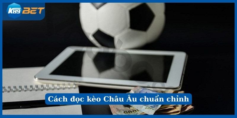 Hướng dẫn cách đọc Kèo Châu Âu