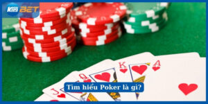 Giải mã Poker K89Bet là gì?