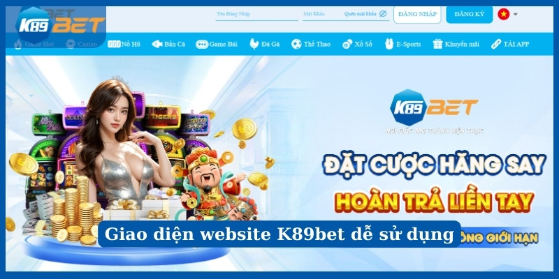 Giao diện website K89bet dễ sử dụng